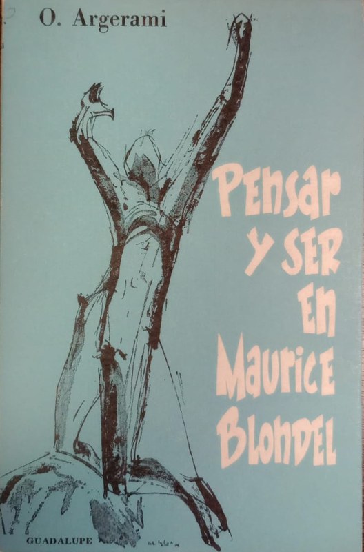 Pensar y ser en Maurice Blondel