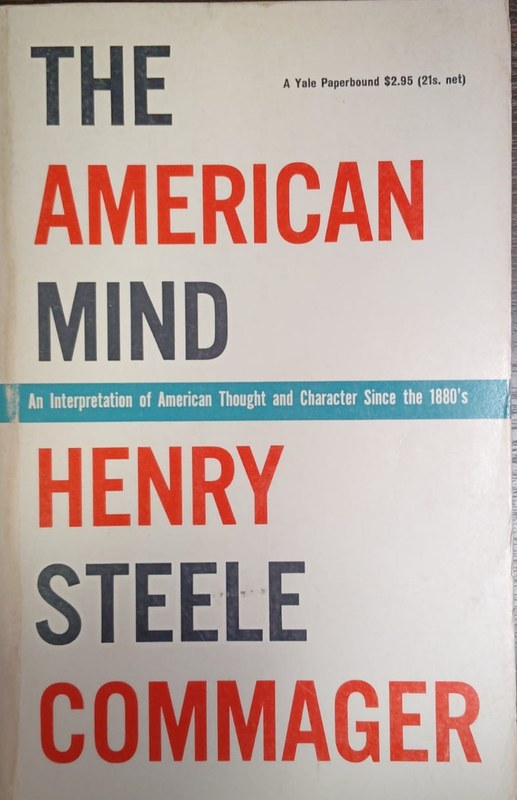 The American mind: An interpretation of American Tought and Character since the 1880's