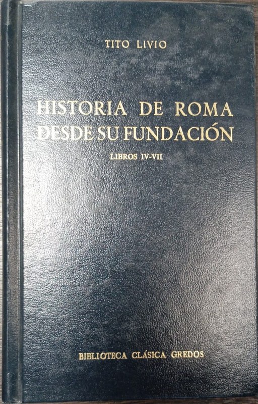Historia de Roma desde su fundación: Libros IV-VII