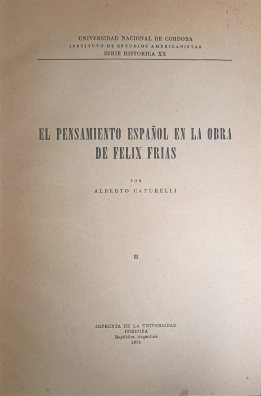 El pensamiento español en la obra de Félix Frías