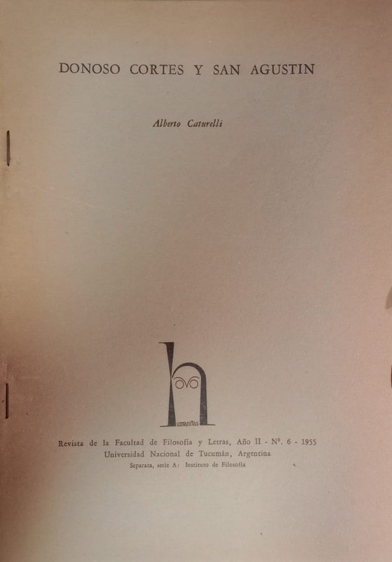 Revista de la Facultad de Filosofía y Letras: Donoso Cortés y San Agustin
