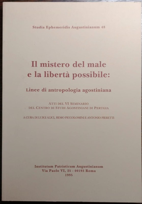 Il misterio del male e la libertà possibile: Lettura dei dialoghi di Agostino