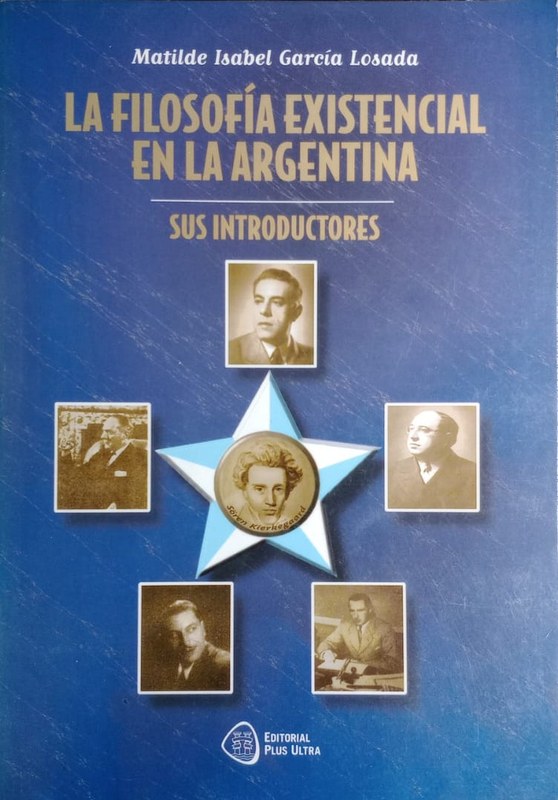 La filosofía existencial en la Argentina: Sus introductores