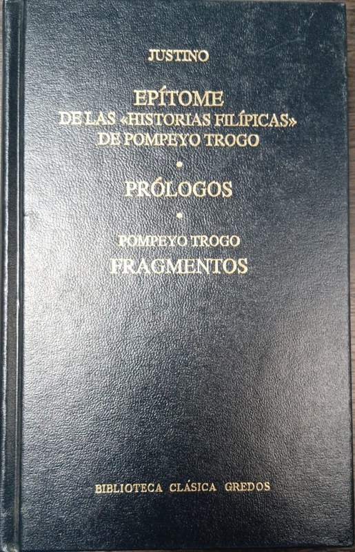 Epítome de las "historias filípicas" de Pompeyo Trogo / Prólogos/ /Pompeyo Trogo: Fragmentos
