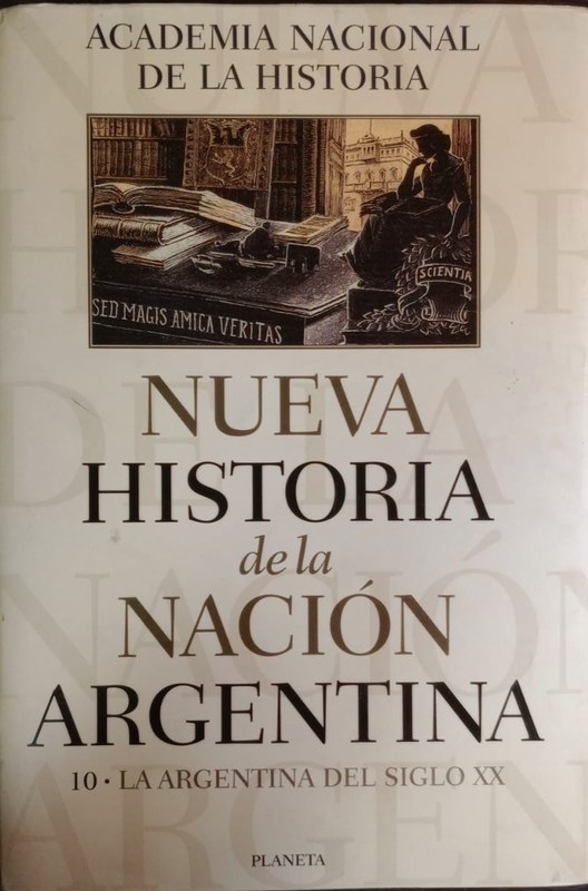 Nueva Historia de la Nación Argentina: 10- La Argentina del Siglo XX