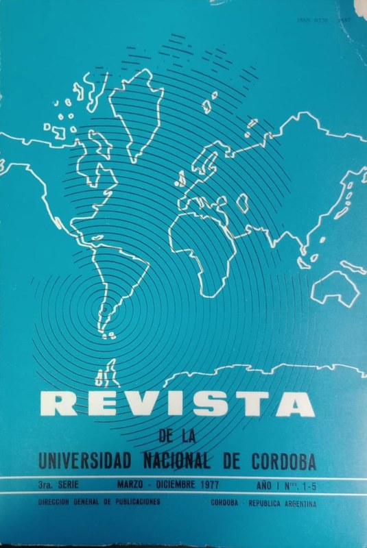 Revista de la Universidad Nacional de Córdoba: 3ra serie Marzo-Diciembre 1977 Año 1, nros 1-5