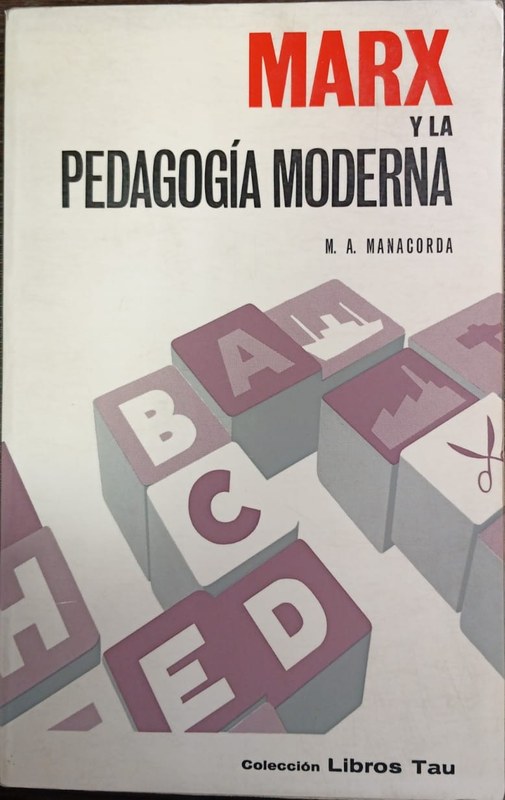 Marx y la pedagogía moderna