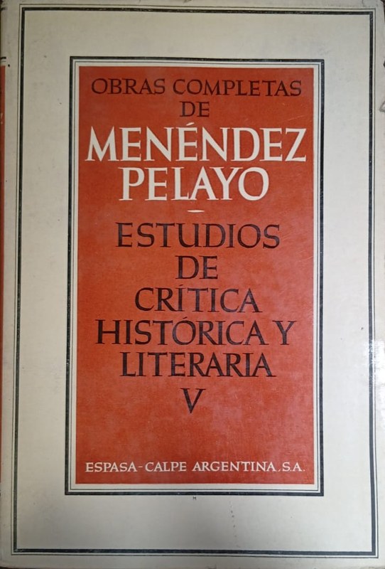 Obras completas de Menéndez Pelayo: Estudios de Crítica histórica y literaria