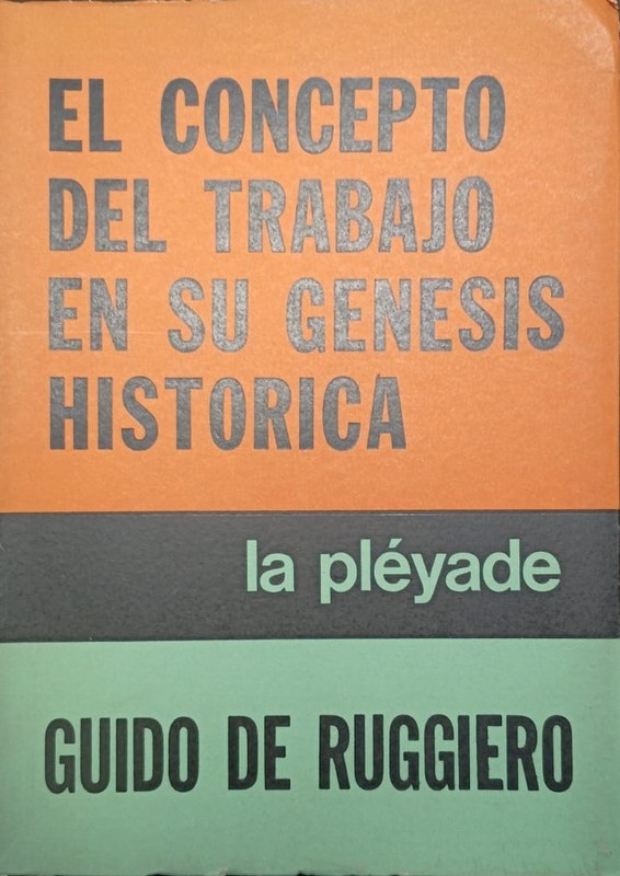 El Concepto del Trabajo en su Genesis Historica