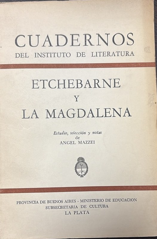 Cuadernos del Instituto de Literatura: Etchebarne y La Magdalena