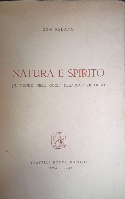 Natura e spirito: (Il mondo negli occhi dell'uomo di oggi)