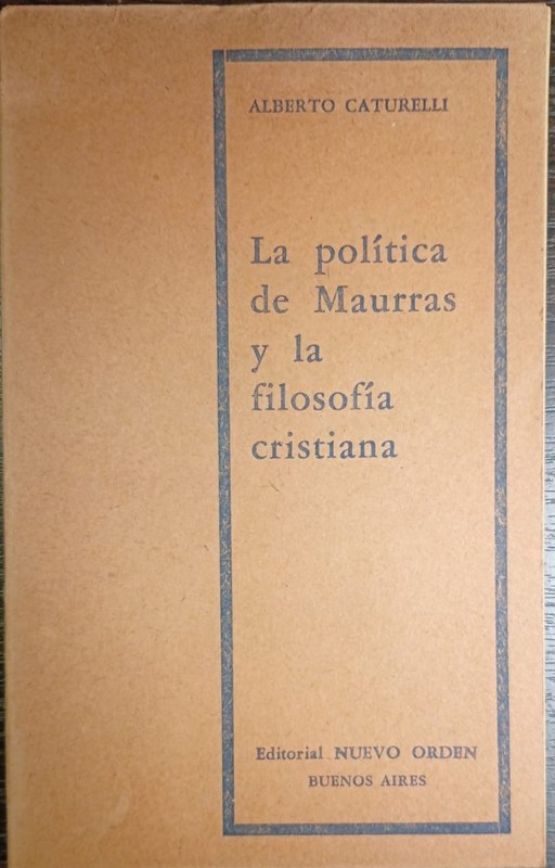 La política de Maurras y la filosofía cristiana