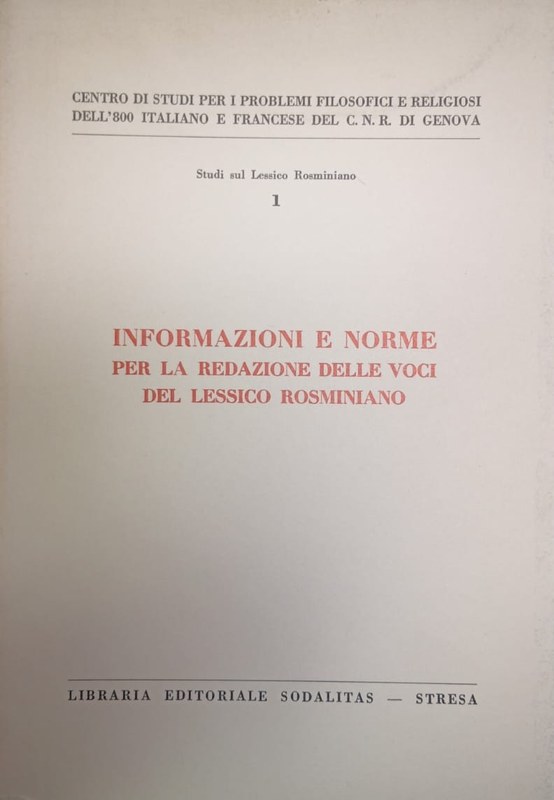 Informazioni e norme per la redazione delle voci del Lessico Rosminiano: Studi sul Lessico Rosminiano 1