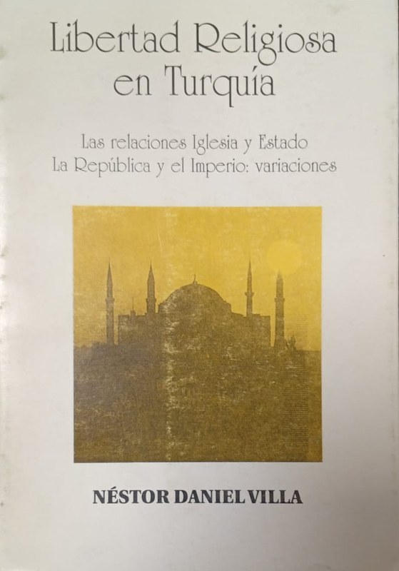 Libertad Religiosa en Turquía: Las relaciones Iglesia y Estado. La República y el imperio: variaciones