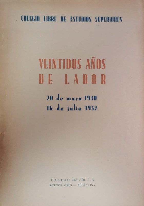 Veintidos años de labor: 20 de mayo 1930/ 16 de julio 1952