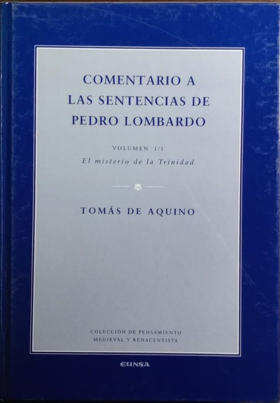 Comentario a las sentencias de Pedro Lombardo: Volumen 1/ 1 El misterio de la Trinidad