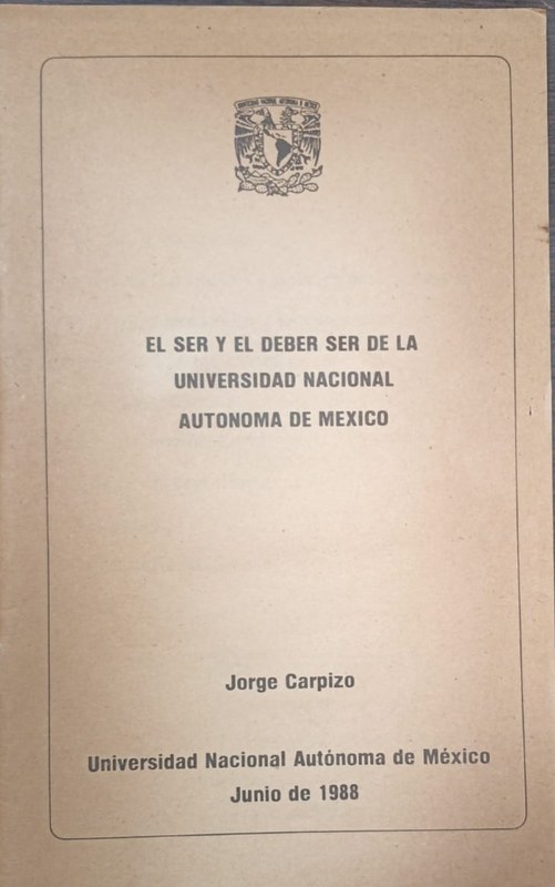 El ser y del deber ser de la Universidad Nacional Autónoma de México