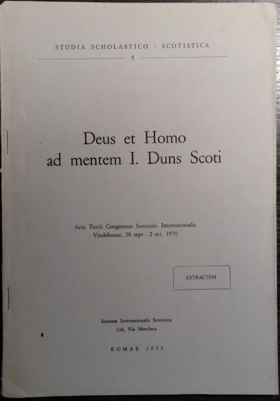 Deus et Homo mad Mentem I. Duns Scoti: Acta Tertii Congressus Scotistici Internationalis