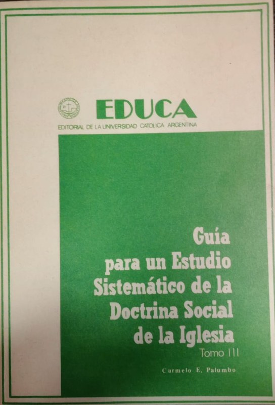 Guía para un Estudio Sistemático de la Doctrina Social de la Iglesia: Tomo III