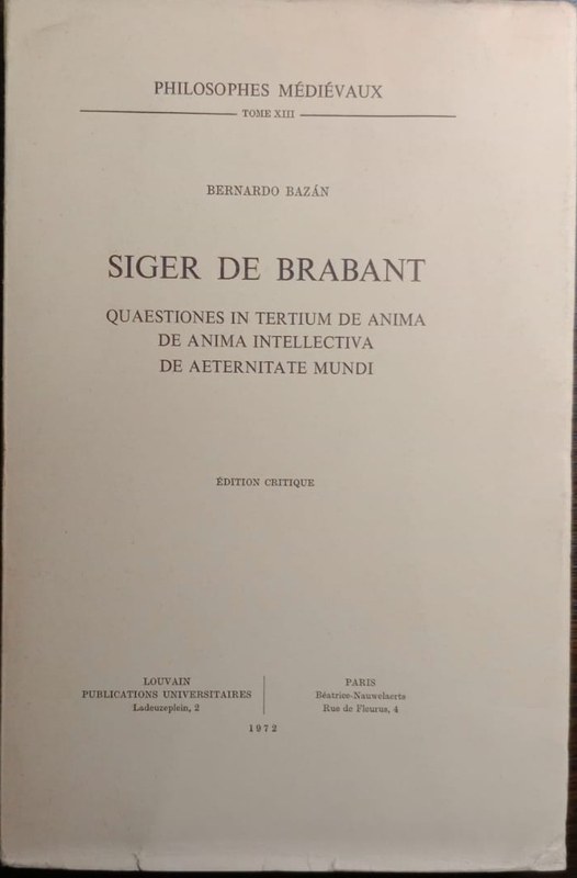 Siger de Brabant: Quaestiones in tertium de anima - De anima intellectiva - De aeternitate mundi-