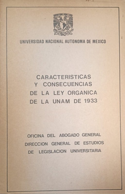 Características y consecuencias de la Ley Orgánica de la UNAM de 1933
