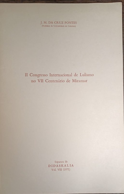 II Congresso Internacional de Lulismo no VII Centenário de Miramar: Separata de Didaskalia Vol VII (1977)