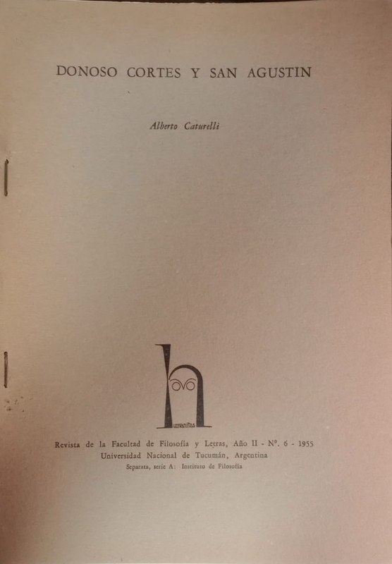 Revista de la Facultad de Filosofía y Letras: Donoso Cortés y San Agustin