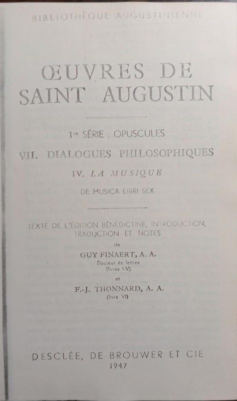 Oeuvres de Saint Agustin: VII- Dialogues phisolophiques (IV La Musique)