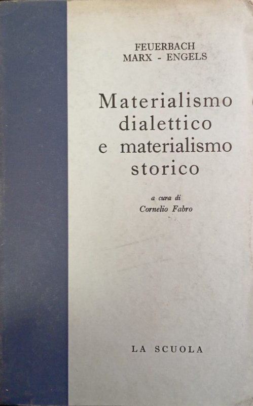 Materialismo dialettico e materialismo storico: Introducción, Traducción y Notas de Cornelio Fabro