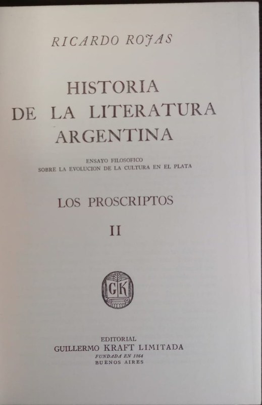Historia de la literatura Argentina: Ensayo filosófico sobre la evolución de la cultura en el Plata