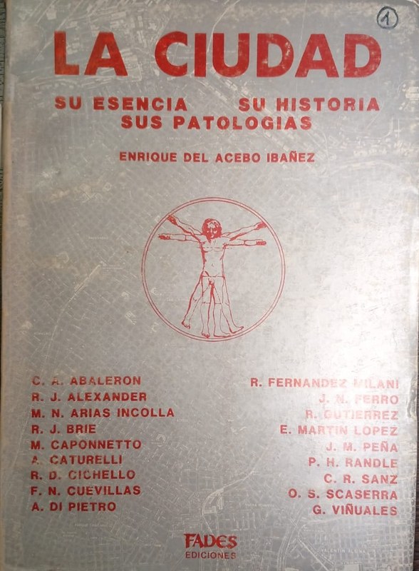 La ciudad: Su esencia. Su historia. Sus patologías