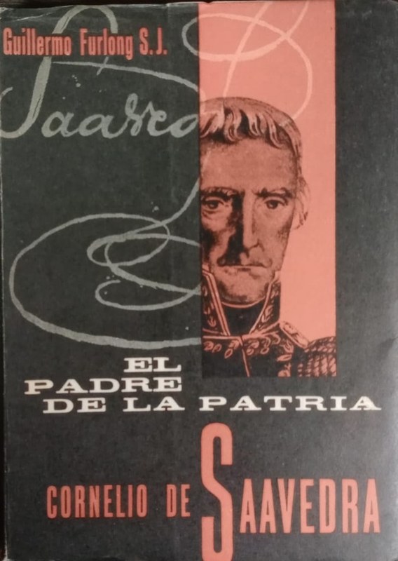 Cornelio Saavedra: El padre de la patria
