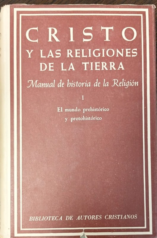 Cristo y las religiones de la Tierra: Manual de historia de la Religión