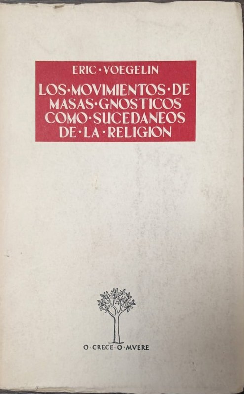 Los movimientos de masas gnósticos como sucedáneos de la religión