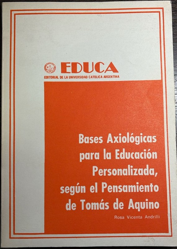 Bases Axiológicas para la Educación Personalizada, según el Pensamiento de Tomás de Aquino