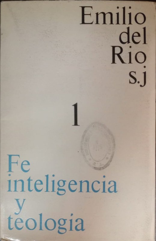 Fe, inteligencia y teología: 1