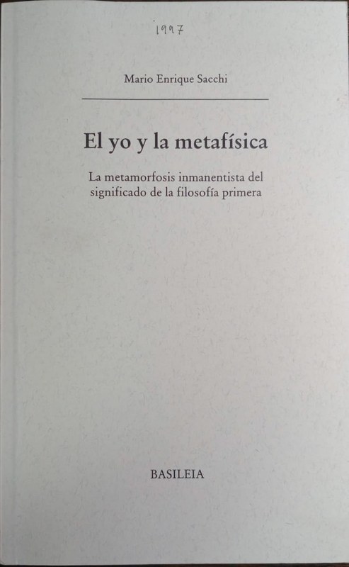 El yo y la metafísica: La metamorfosis inmanentista del significado de la filosofía primera