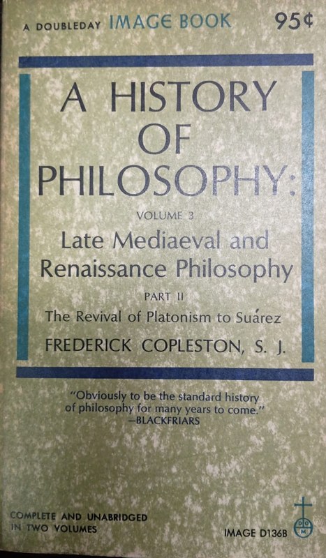 A history of philosophy: Late Medieval and Renaissance Philosophy