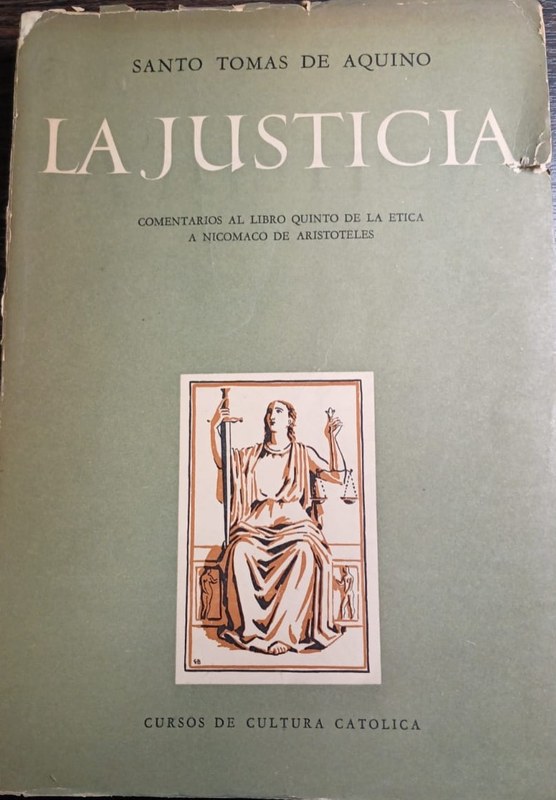 La Justicia: Comentarios al Libro Quinto de la "Etica a Nicómaco" de Aristóteles