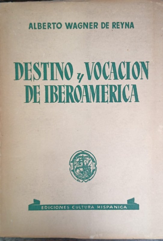 Destino y Vocación de Iberoamérica