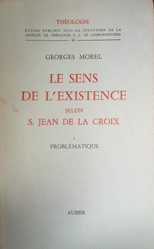 Le sens de l´Existence selon S. Jean de la Croix: I Problématique