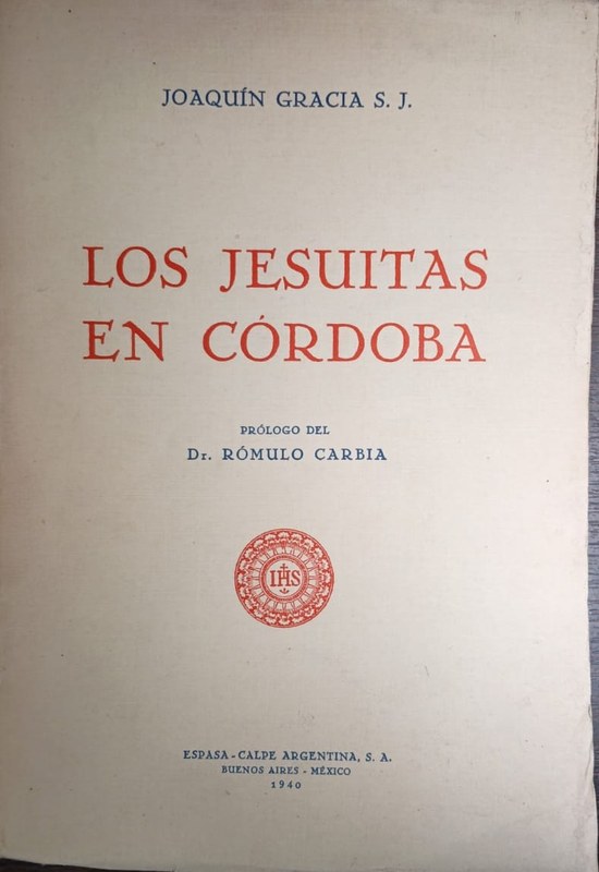 Los jesuitas en Córdoba: Prólogo de Rómulo Carbia