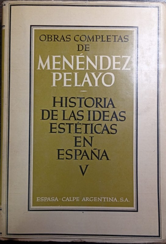 Historia de las Ideas Esteticas en España V: Introducción al Siglo XIX ( III Francia)