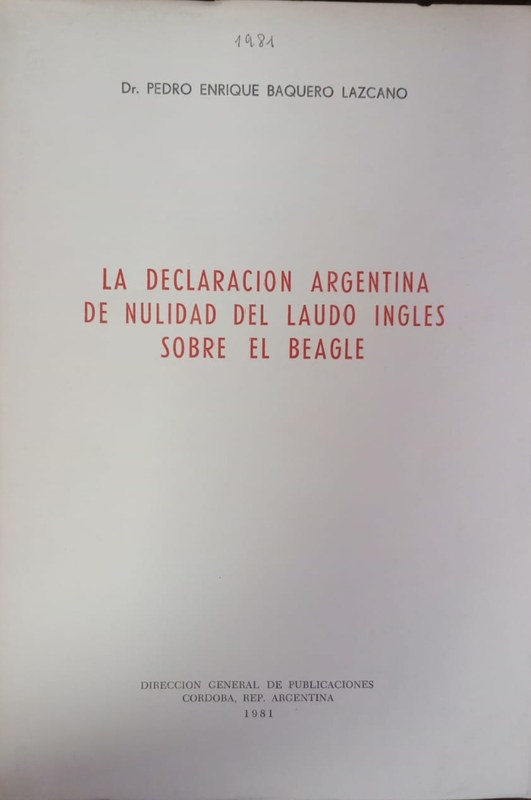 La declaración argentina de nulidad del Laudo Inglés sobre el Beagle
