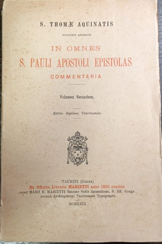 In Omnes S. Pauli Apostoli Epistolas Commentaria: Volumen Secundum
