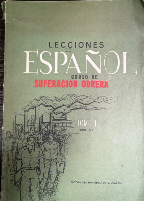 Lecciones de Español: Curso de Superación Obrera Tomo I