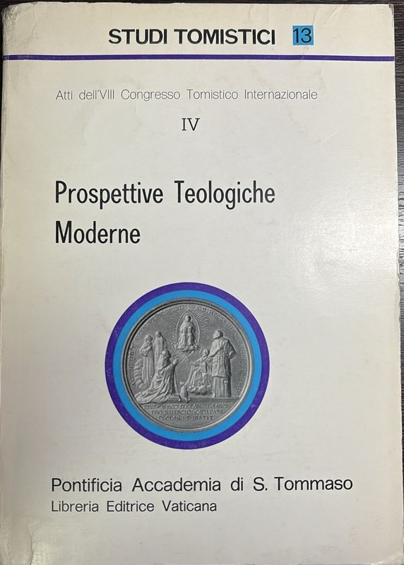 Prospettive Teologiche Moderne: Studi Tomistici 13