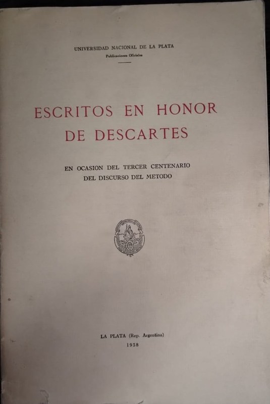 Escritos en Honor de Descartes: en ocasión del tercer centanario del Discurso del Metodo