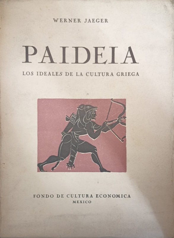 Paideia: Los ideales de la cultura griega