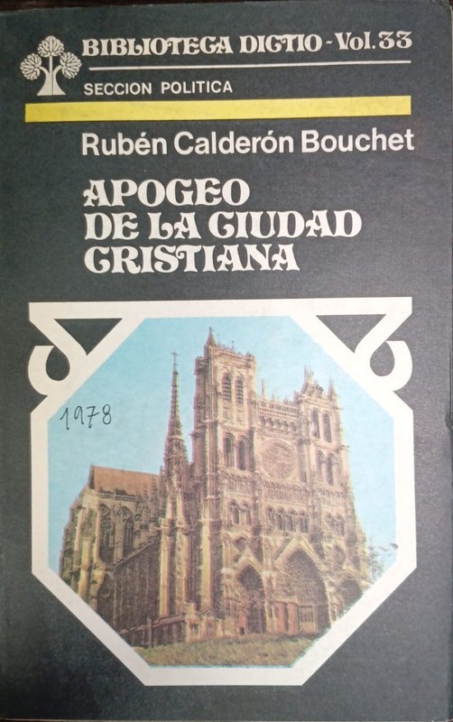Apogeo de la Ciudad Cristiana: Biblioteca Dictio- Vol. 33